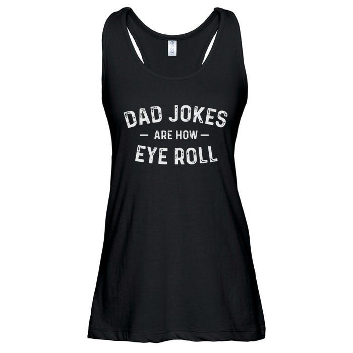 Fathers Day Gift Dad Jokes are how eye roll funny Vintage Ladies Essential Flowy Tank