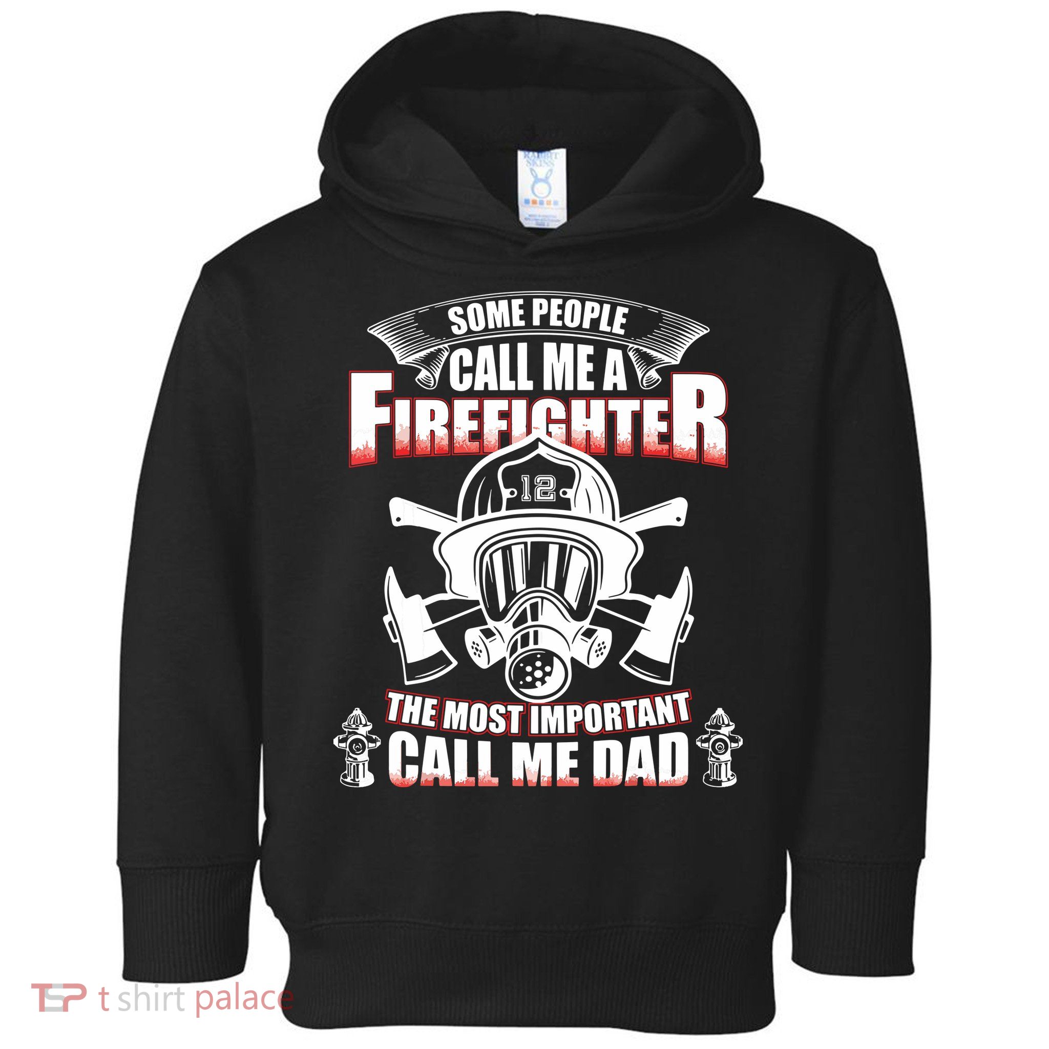 Fathers Day Gift For Firefighter Dad Fireman Toddler Hoodie