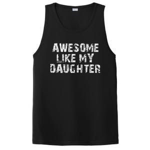 Fathers Day Gift From Daughter Awesome Like My Daughter PosiCharge Competitor Tank