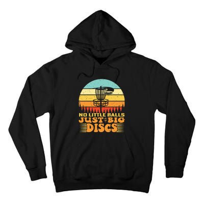 Funny Disc Golf Player Joke I No Little Balls Just Big Discs Tall Hoodie