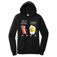 Funny Don't Go Bacon My Heart Cool Bacon And Egg Foodie Women's Pullover Hoodie