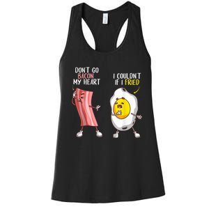 Funny Don't Go Bacon My Heart Cool Bacon And Egg Foodie Women's Racerback Tank