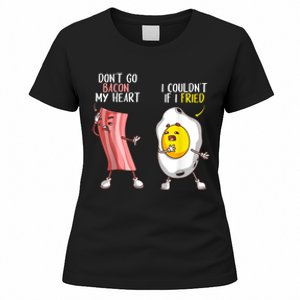 Funny Don't Go Bacon My Heart Cool Bacon And Egg Foodie Women's T-Shirt