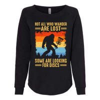 Funny Disc Golf Art For Bigfoot Lovers Not All Who Wander Are Lost Womens California Wash Sweatshirt