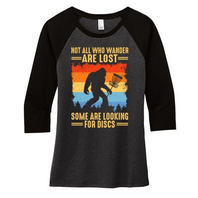 Funny Disc Golf Art For Bigfoot Lovers Not All Who Wander Are Lost Women's Tri-Blend 3/4-Sleeve Raglan Shirt