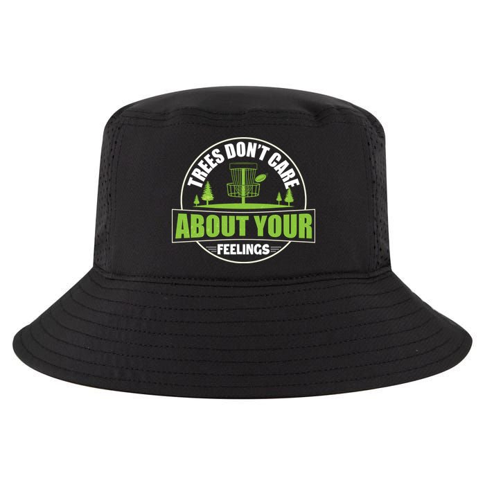 Funny Disc Golf Trees Don't Care About Your Feelings Cool Comfort Performance Bucket Hat