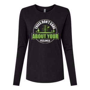 Funny Disc Golf Trees Don't Care About Your Feelings Womens Cotton Relaxed Long Sleeve T-Shirt