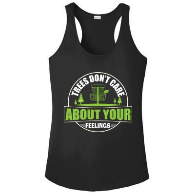 Funny Disc Golf Trees Don't Care About Your Feelings Ladies PosiCharge Competitor Racerback Tank