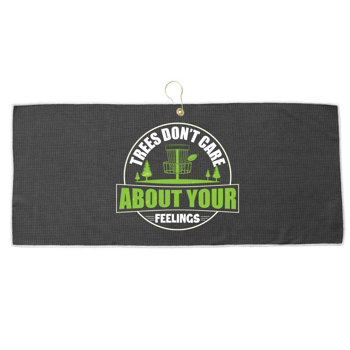 Funny Disc Golf Trees Don't Care About Your Feelings Large Microfiber Waffle Golf Towel
