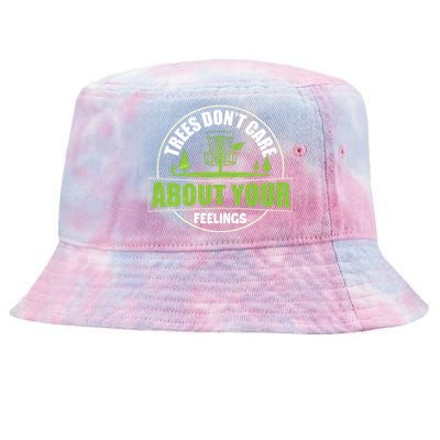 Funny Disc Golf Trees Don't Care About Your Feelings Tie-Dyed Bucket Hat