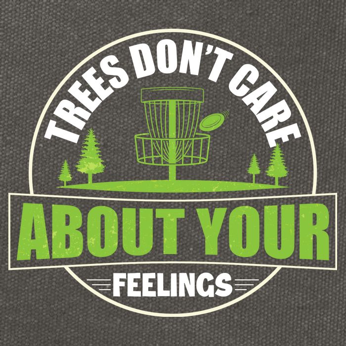 Funny Disc Golf Trees Don't Care About Your Feelings Cotton Canvas Backpack