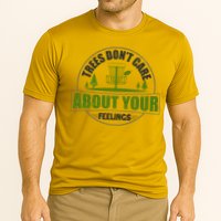 Funny Disc Golf Trees Don't Care About Your Feelings Cooling Performance Crew T-Shirt
