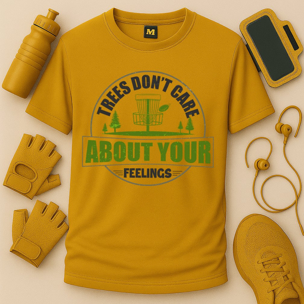 Funny Disc Golf Trees Don't Care About Your Feelings Cooling Performance Crew T-Shirt