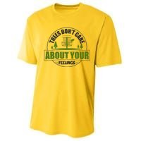 Funny Disc Golf Trees Don't Care About Your Feelings Performance Sprint T-Shirt