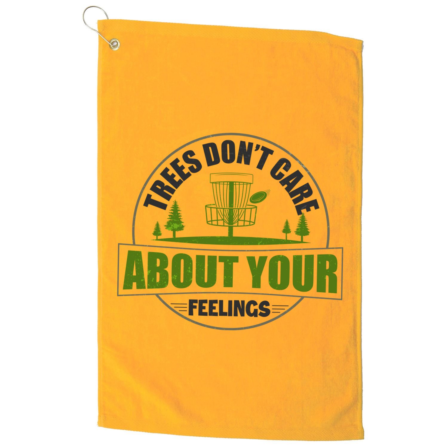 Funny Disc Golf Trees Don't Care About Your Feelings Golf Towel