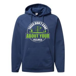 Funny Disc Golf Trees Don't Care About Your Feelings Performance Fleece Hoodie