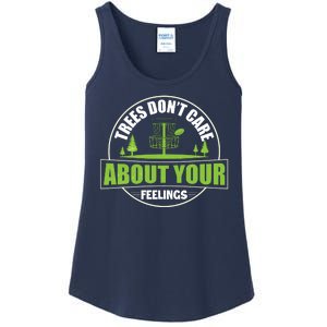 Funny Disc Golf Trees Don't Care About Your Feelings Ladies Essential Tank