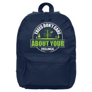 Funny Disc Golf Trees Don't Care About Your Feelings 16 in Basic Backpack