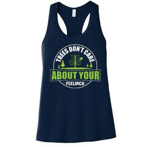 Funny Disc Golf Trees Don't Care About Your Feelings Women's Racerback Tank