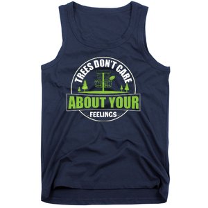 Funny Disc Golf Trees Don't Care About Your Feelings Tank Top