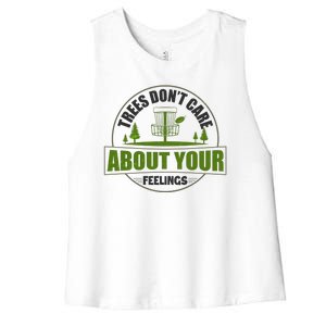 Funny Disc Golf Trees Don't Care About Your Feelings Women's Racerback Cropped Tank