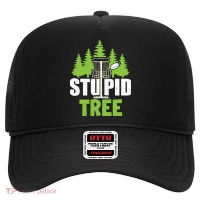 Funny Disc Golf Stupid Tree High Crown Mesh Back Trucker Hat