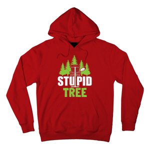 Funny Disc Golf Stupid Tree Hoodie