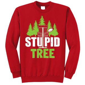 Funny Disc Golf Stupid Tree Sweatshirt