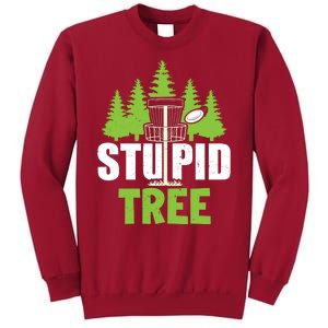 Funny Disc Golf Stupid Tree Tall Sweatshirt