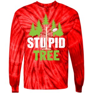 Funny Disc Golf Stupid Tree Tie-Dye Long Sleeve Shirt