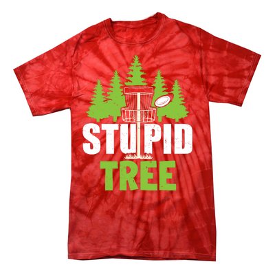 Funny Disc Golf Stupid Tree Tie-Dye T-Shirt