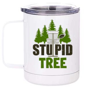 Funny Disc Golf Stupid Tree 12 oz Stainless Steel Tumbler Cup