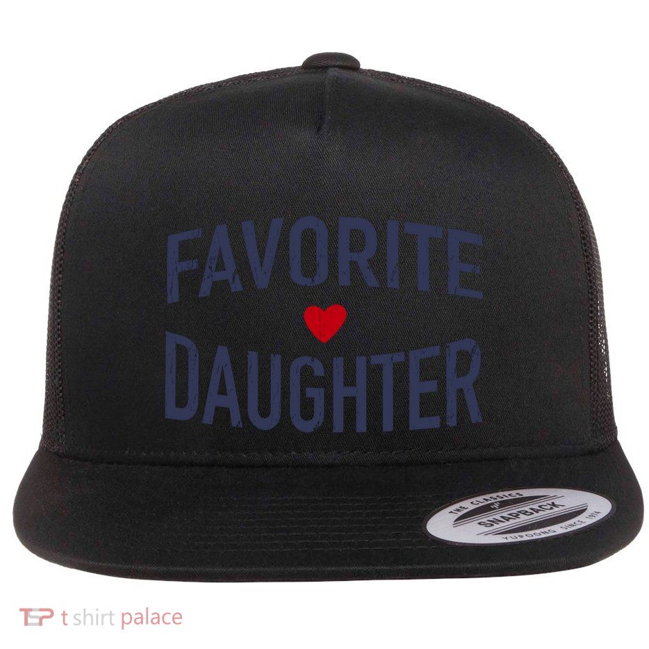 Favorite Daughter Gift Flat Bill Trucker Hat