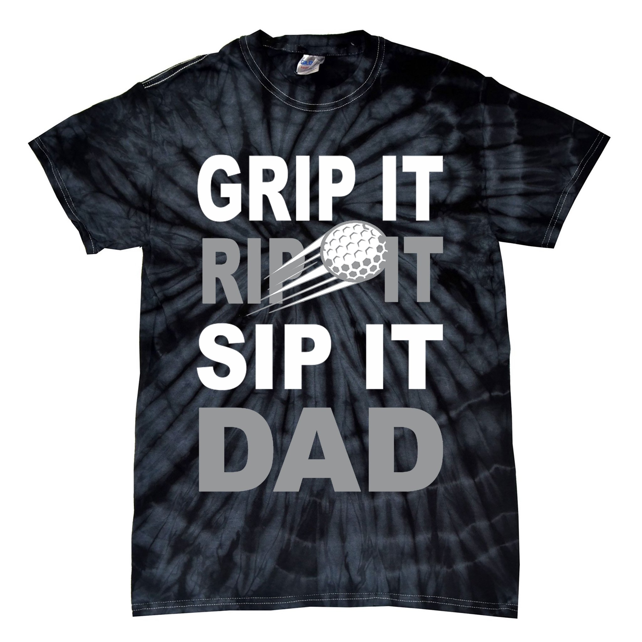 Father's Day Golf Dad, Grip It Rip It Sip It Gift For Dad Tie-Dye T-Shirt