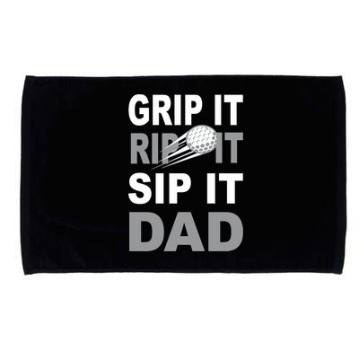 Father's Day Golf Dad, Grip It Rip It Sip It Gift For Dad Microfiber Hand Towel