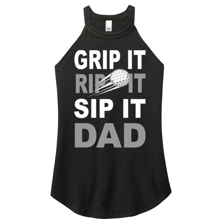 Father's Day Golf Dad, Grip It Rip It Sip It Gift For Dad Women's Perfect Tri Rocker Tank