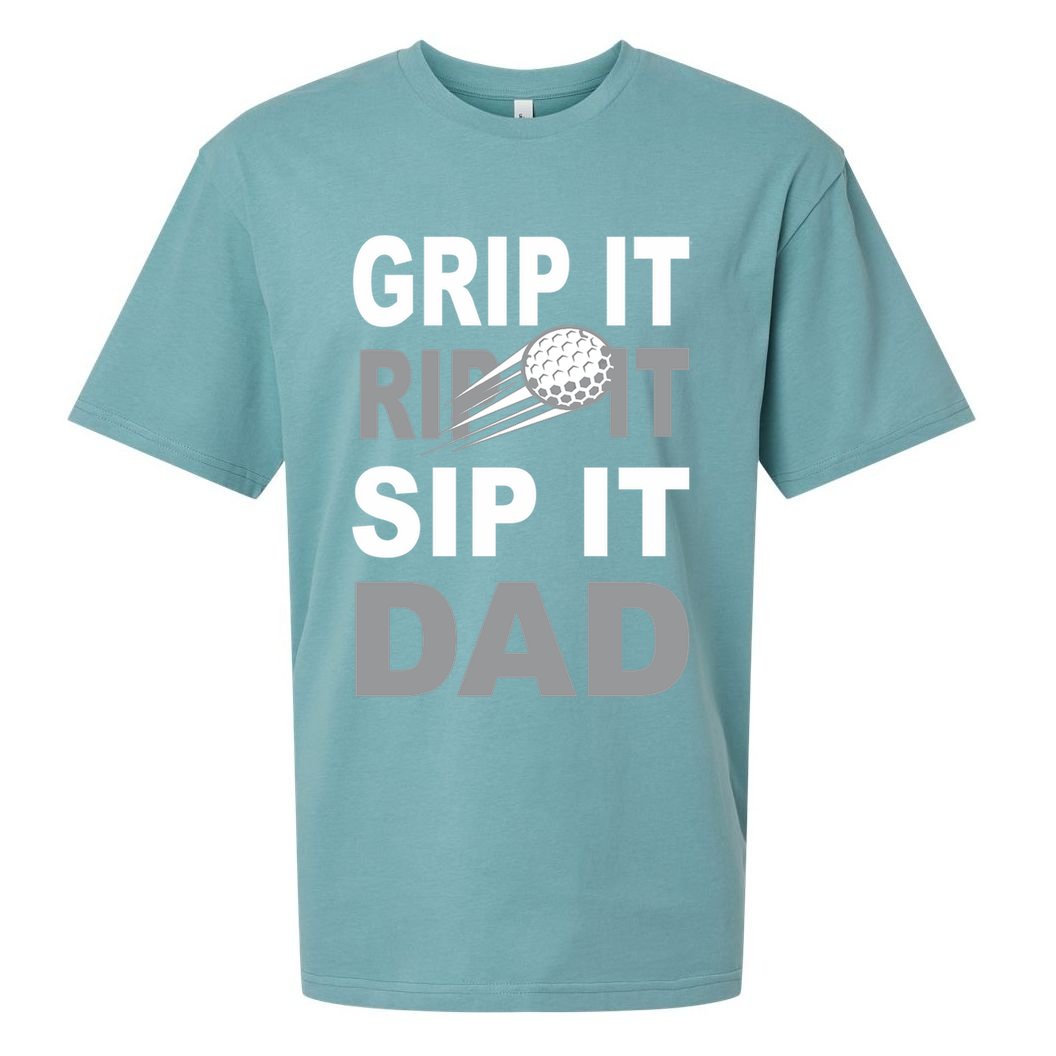 Father's Day Golf Dad, Grip It Rip It Sip It Gift For Dad Sueded Cloud Jersey T-Shirt