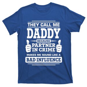 Family Daddy Gift Fathers Day They Call Me Daddy Cute Gift T-Shirt