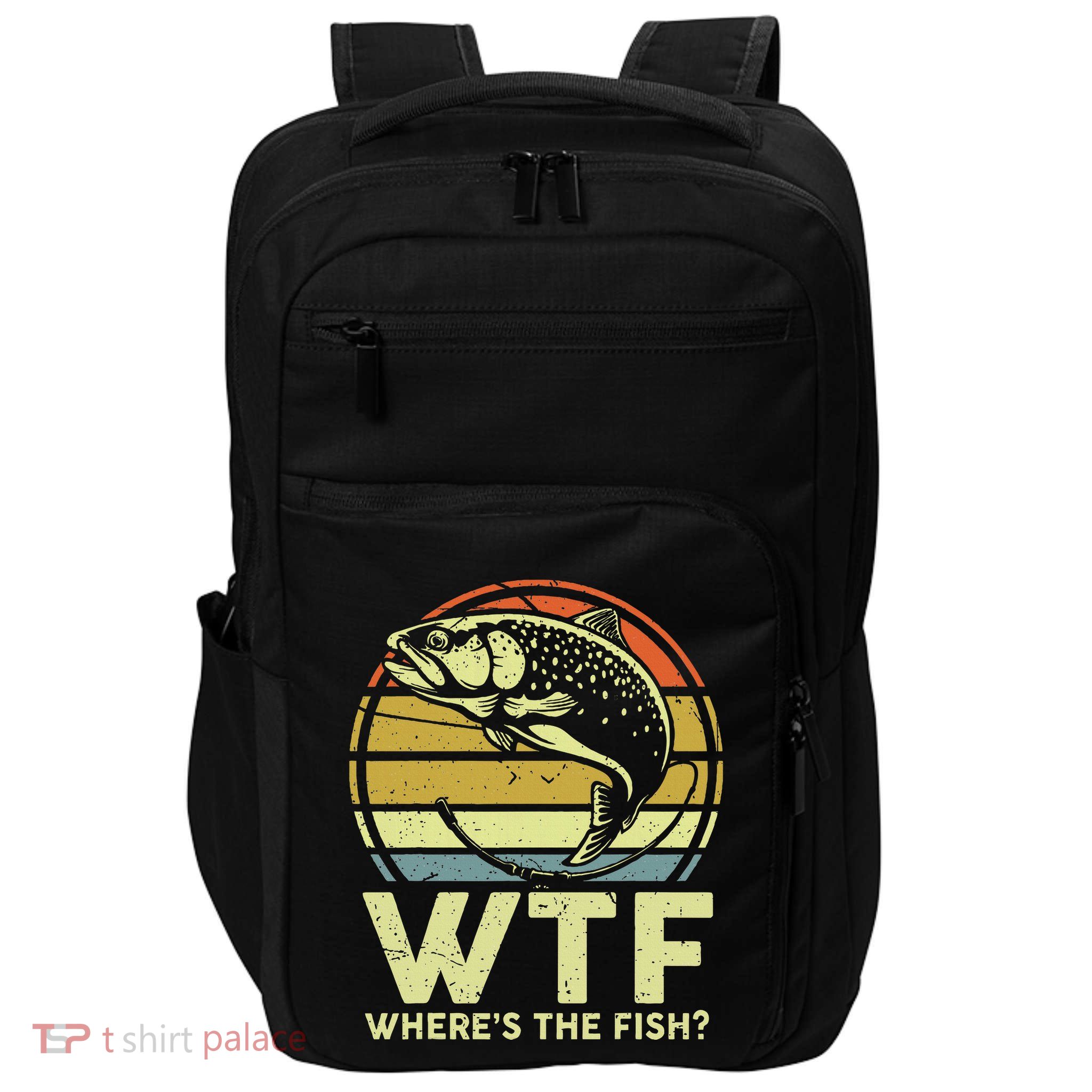 Fishing Dad Gift Wtf Wheres The Trout Fish Funny Impact Tech Backpack