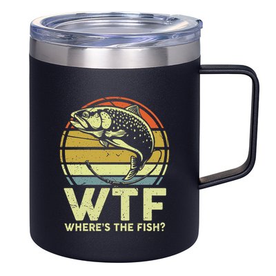 Fishing Dad Gift Wtf Wheres The Trout Fish Funny 12oz Stainless Steel Coffee Mug