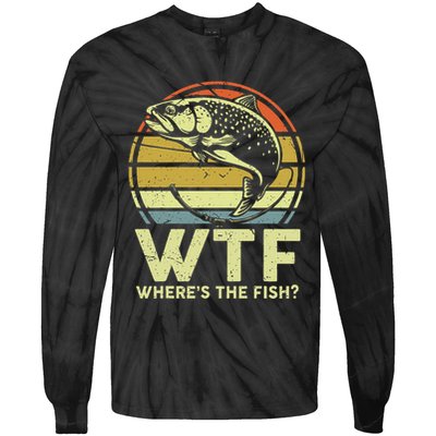 Fishing Dad Gift Wtf Wheres The Trout Fish Funny Tie-Dye Long Sleeve Shirt