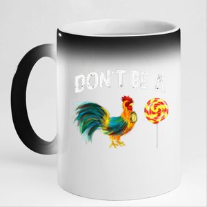 Fathers Day Gift Dont Be A Sucker Cock 11oz Black Color Changing Mug