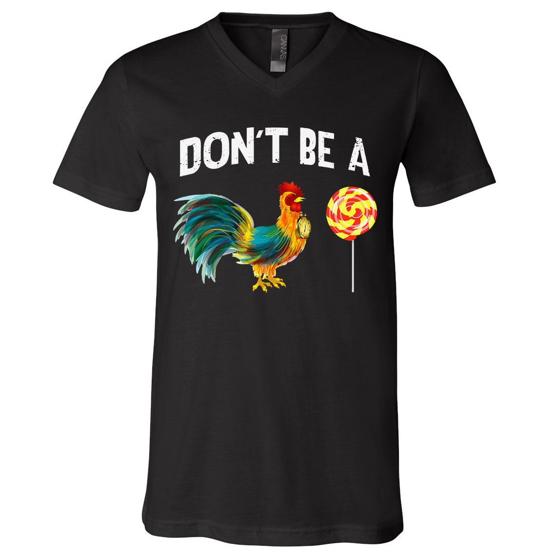 Fathers Day Gift Dont Be A Sucker Cock V-Neck T-Shirt