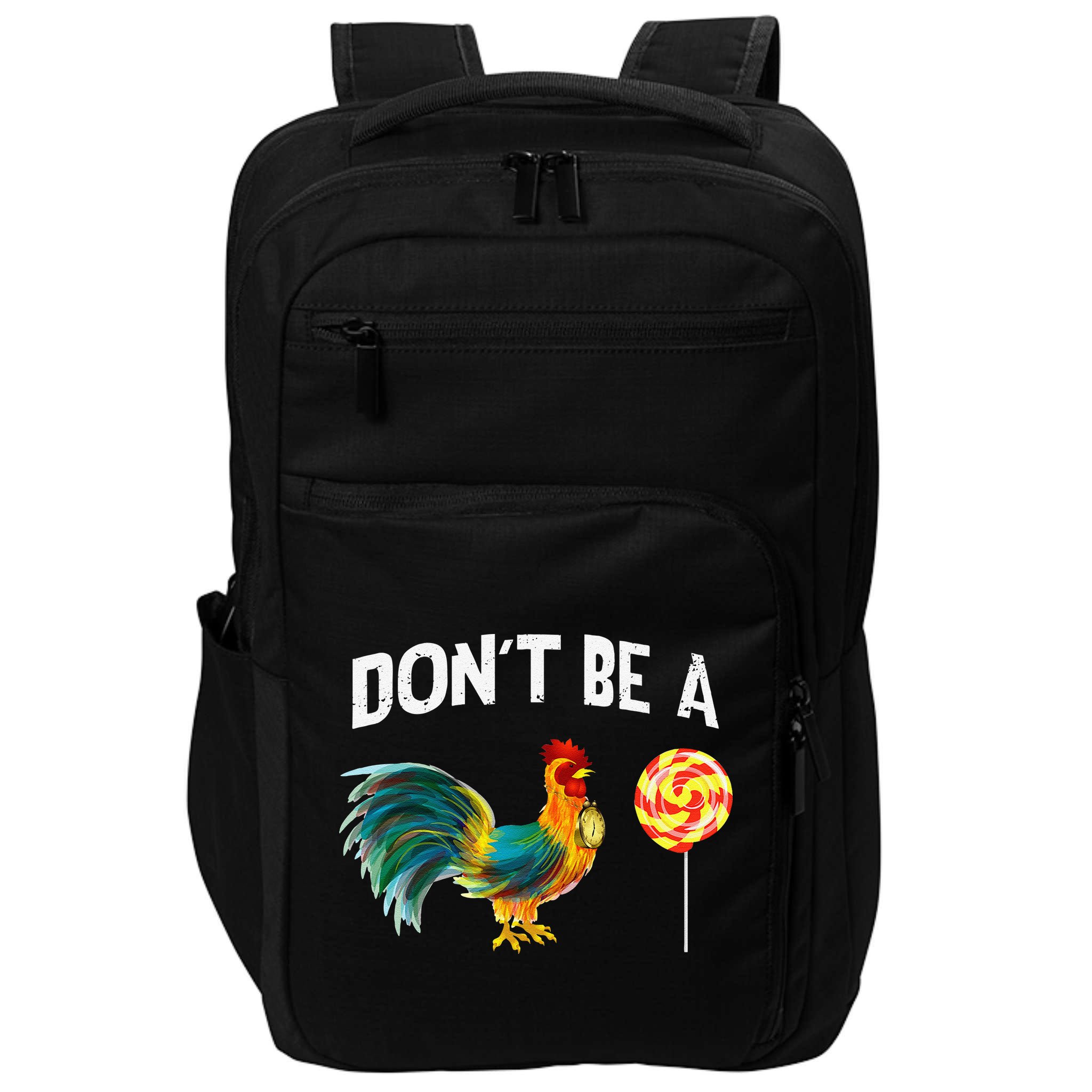 Fathers Day Gift Dont Be A Sucker Cock Impact Tech Backpack