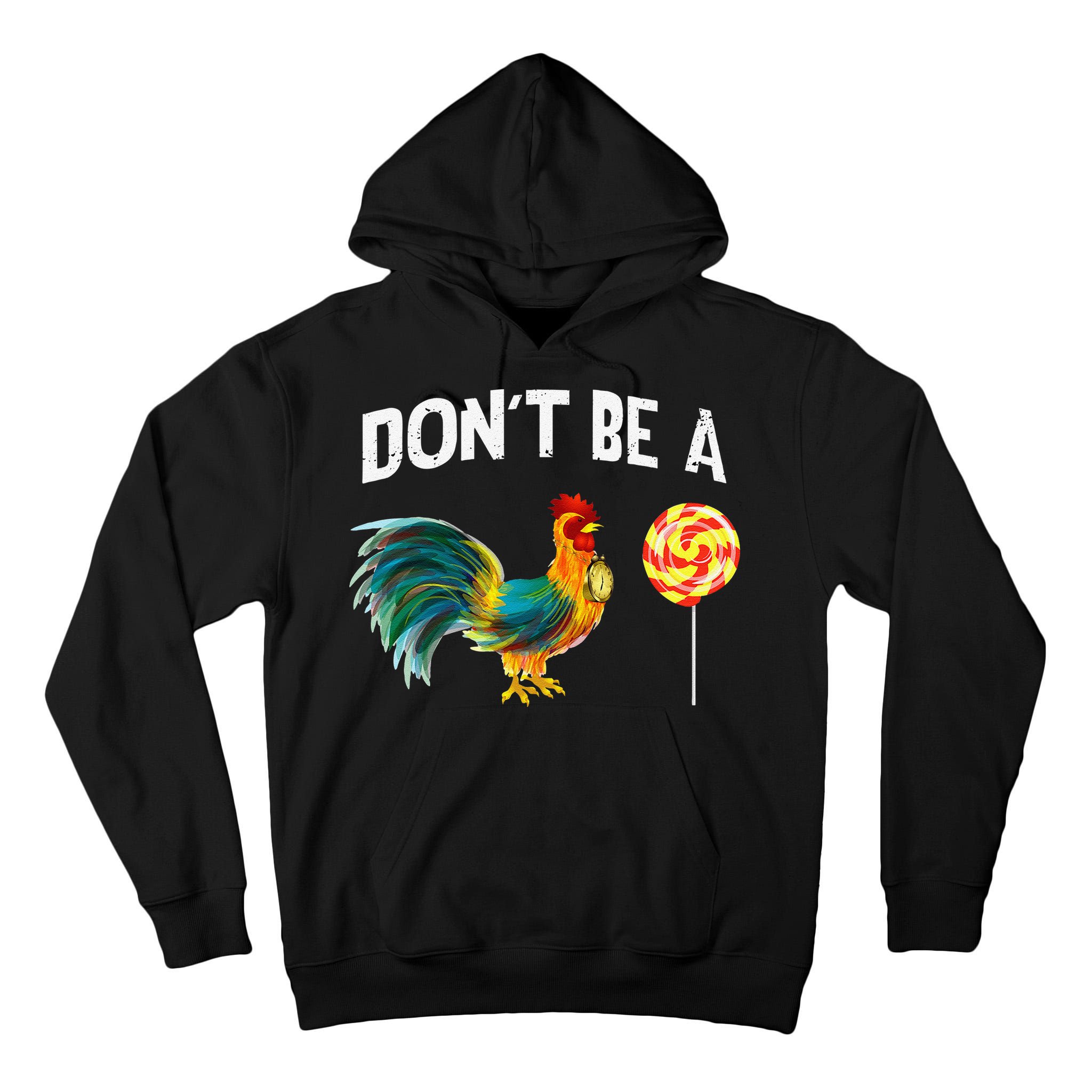 Fathers Day Gift Dont Be A Sucker Cock Tall Hoodie