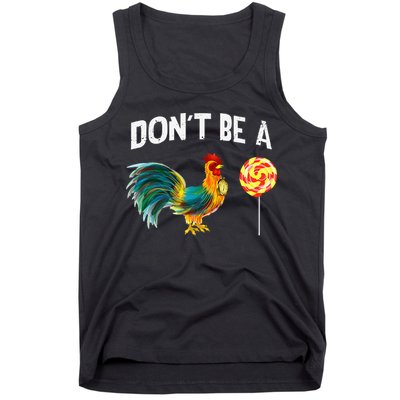 Fathers Day Gift Dont Be A Sucker Cock Tank Top