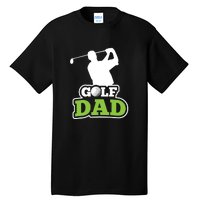 Father's Day Golf Golf Player Golf Dad Golf Lover Birthday Gift For Dad Tall T-Shirt