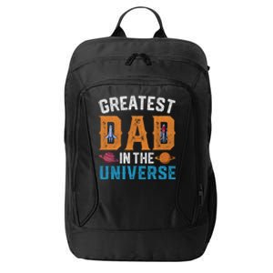 Fathers Day Greatest Dad In The Universe Space Ufo Gift City Backpack