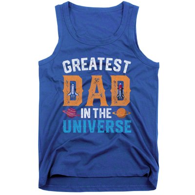 Fathers Day Greatest Dad In The Universe Space Ufo Gift Tank Top