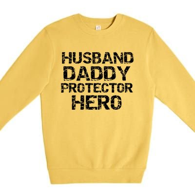 Fathers Day Gift From Wife Husband Daddy Protector Hero Gift Premium Crewneck Sweatshirt